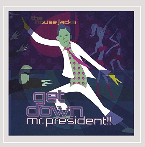 Get Down Mr. President!!