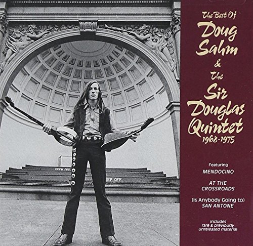 Best Of Doug Sahm & Sir Dougla
