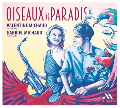 Oiseaux De Paradis (Saxophones And Percussions)