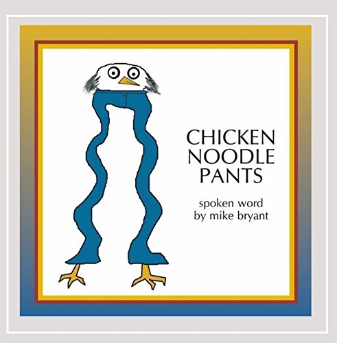 Chicken Noodle Pants