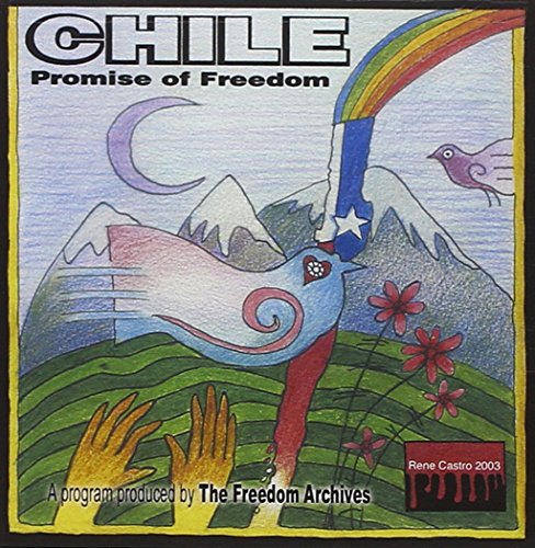 Chile: Promise Of Freedom