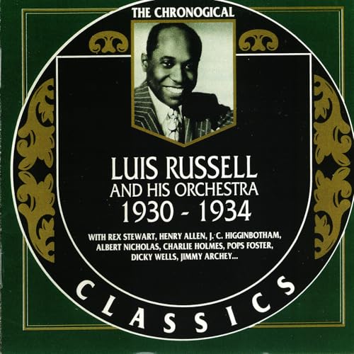 Chronological Luis Russell And His Orchestra 1930-1934