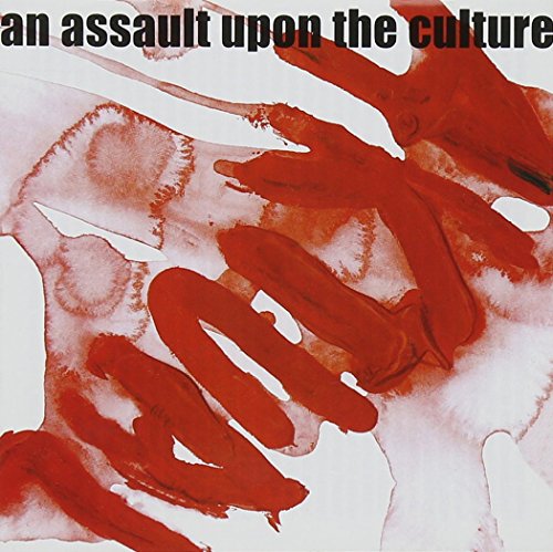 An Assault Upon The Cul..