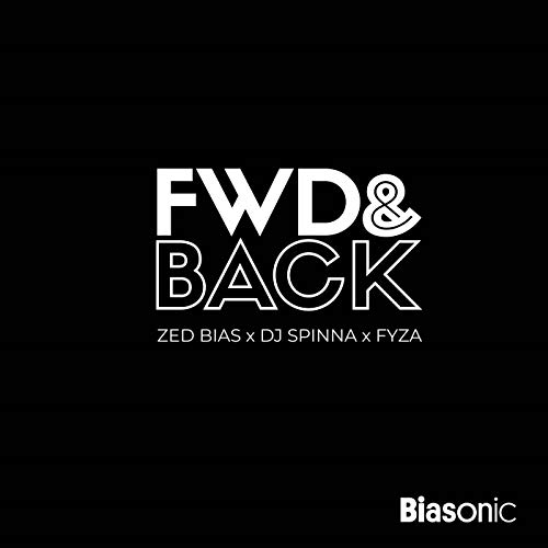Zed Bias & Dj Spinna-Fwd & Back