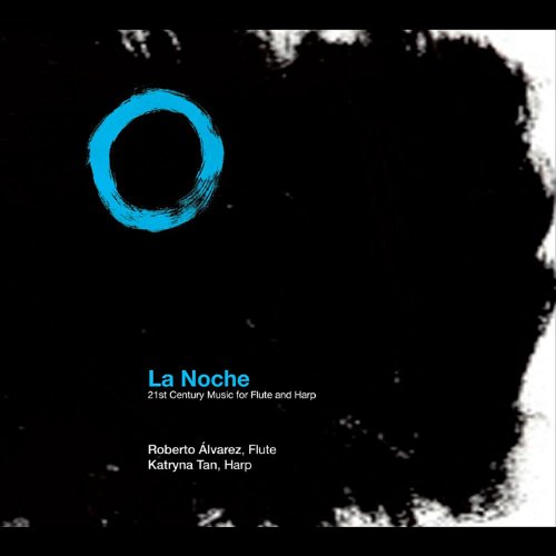 La Noche. 21St Century Music For Flute & Harp