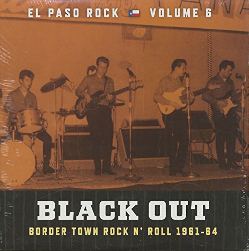 Vol. 6-Black Out: El Paso Rock