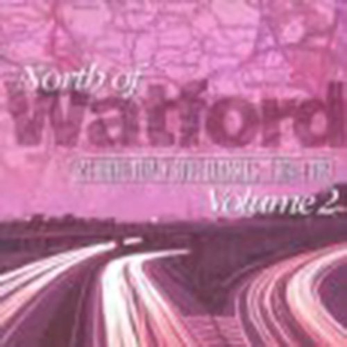 North Of Watford 2