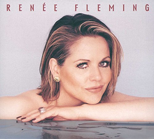 Renee Fleming (Casta Diva,O Mio Babbino Caro,Un Bel Di Vedremo...