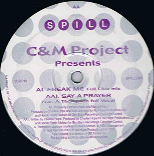 Freak Me/Say A Prayer