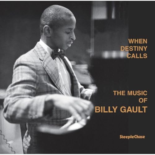 When Destiny Calls: The Music Of Billy Gault
