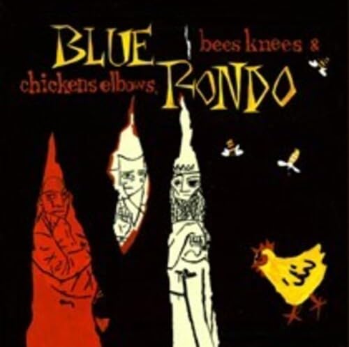 Bees Knees And Chicken Elbows - Expanded 2Cd Edition