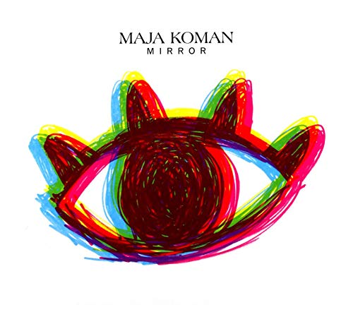 Maja Koman: Mirror [Cd]