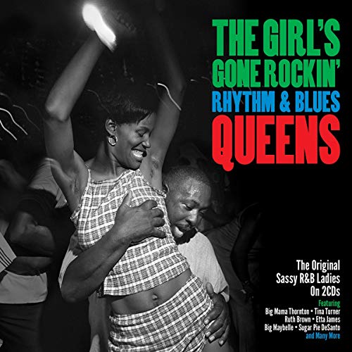 The Girl'S Gone Rockin' - R&B Queens