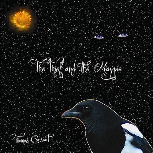 Thief & The Magpie