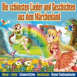 Lieder & Geschichten Aus Dem Märchenland