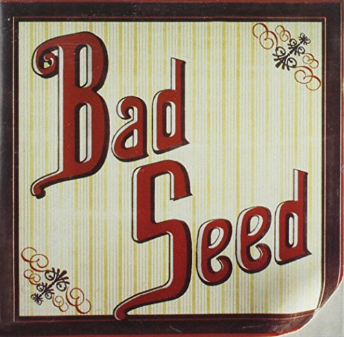 Bad Seed