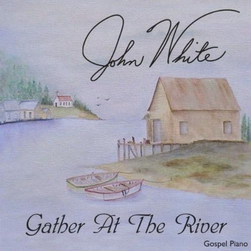 Gather At The River