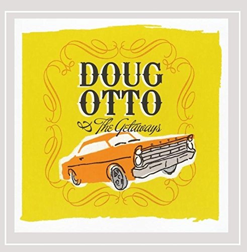 Doug Otto & The Getaways