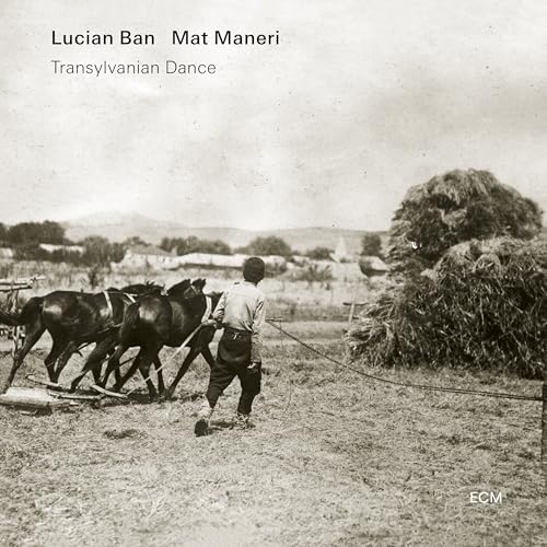Bela Bartuk; Lucian Ban; Mat Maneri: Transylvanian Dance