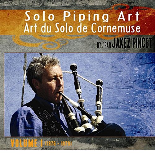 Solo Piping Art /Vol.1 (Art Du Solo En Cornemuse)