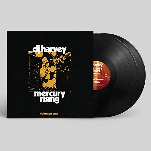 Dj Harvey Is The Sound Of Mercury Rising Vol.3