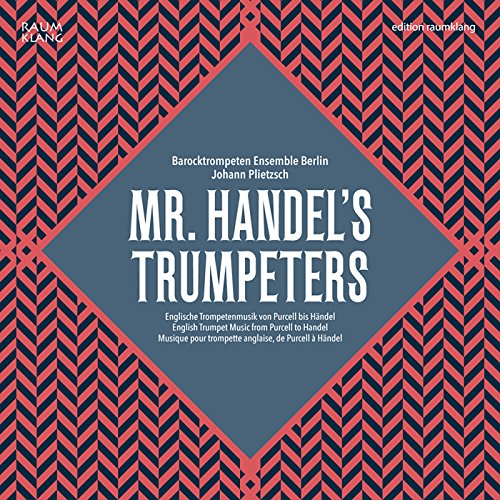 Mr. Handel'S Trumpeters