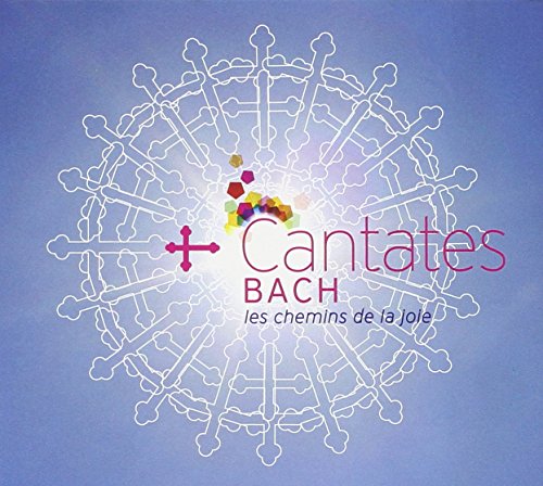 Cantates:Les Chemins De Joie