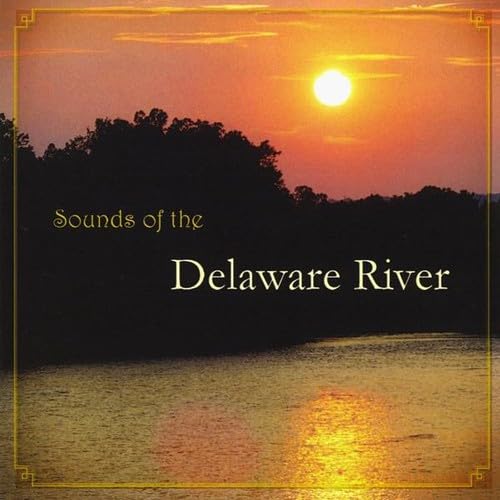 Sounds Of The Delaware River