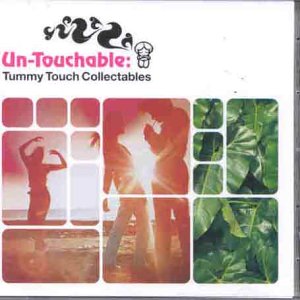 Un-Touchable/Tummy Touch Colle