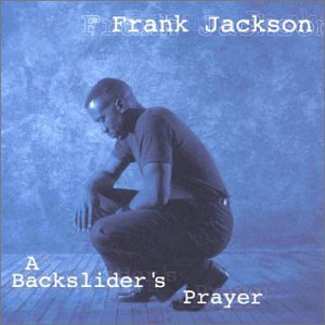 Backsliders Prayer