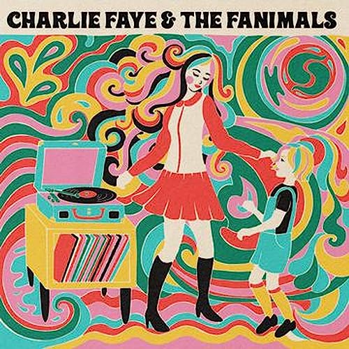 Charlie Faye & The Fanimals