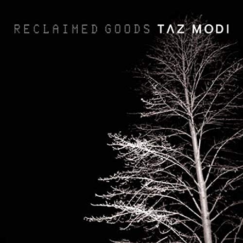 Reclaimed Goods Taz Modi Lp