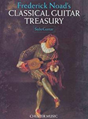 Frederick Noad'S Classical Guitar Treasury: Solo Guitar. For Chitarra, Chitarra Classica
