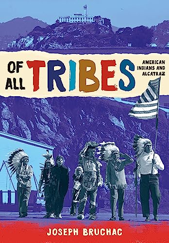 Of All Tribes: American Indians And Alcatraz (English Edition)