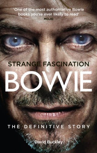 Strange Fascination: David Bowie: The Definitive Story (English Edition)