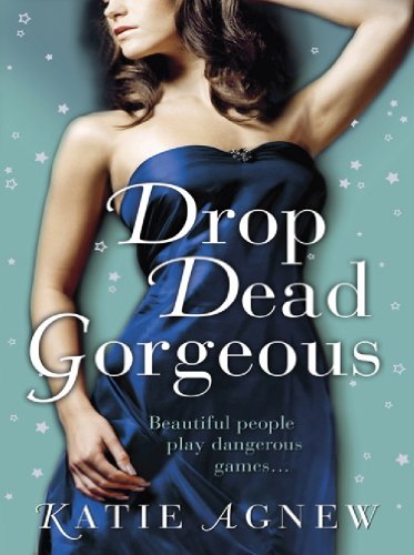 Drop Dead Gorgeous (English Edition)