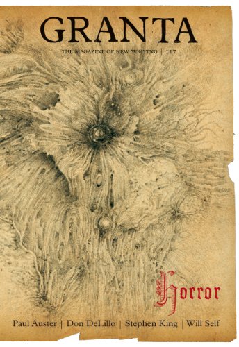 Granta 117: Horror (Granta: The Magazine Of New Writing) (English Edition)
