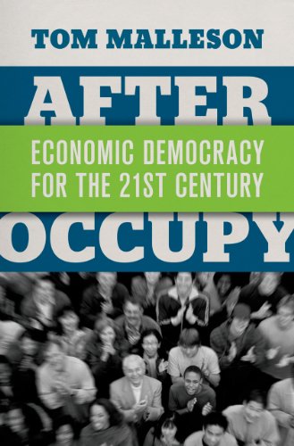 After Occupy: Economic Democracy For The 21St Century (English Edition)