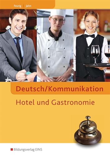 Deutsch/Kommunikation In Hotel Und Gastronomie: Arbeitsheft