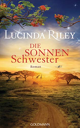 Die Sonnenschwester: Roman - Die Sieben Schwestern Band 6