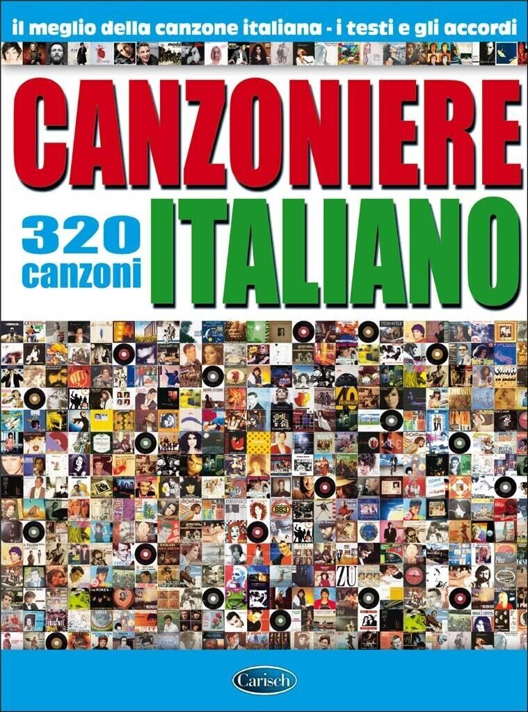 Canzoniere Italiano Il meglio della canzone italiana testi e accordi 320 CANZONI