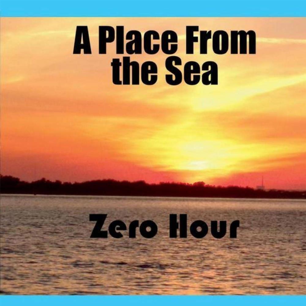 Zero Hour - Place From The Sea (Audio Cd)