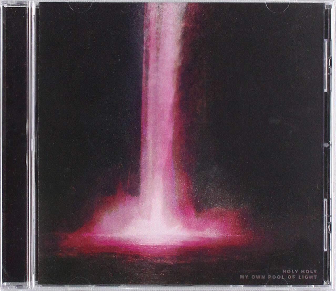 Holy Holy My Own Pool Of Light (CD)