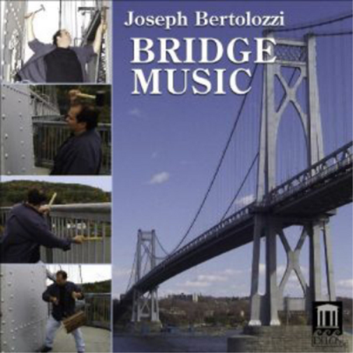 Joseph Bertolozzi Bridge Music (CD) Album