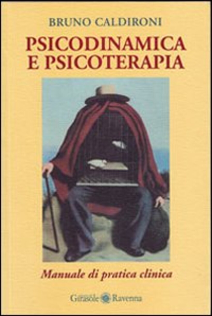 PSICODINAMICA E PSICOTERAPIA - CALDIRONI BRUNO 9788875674465