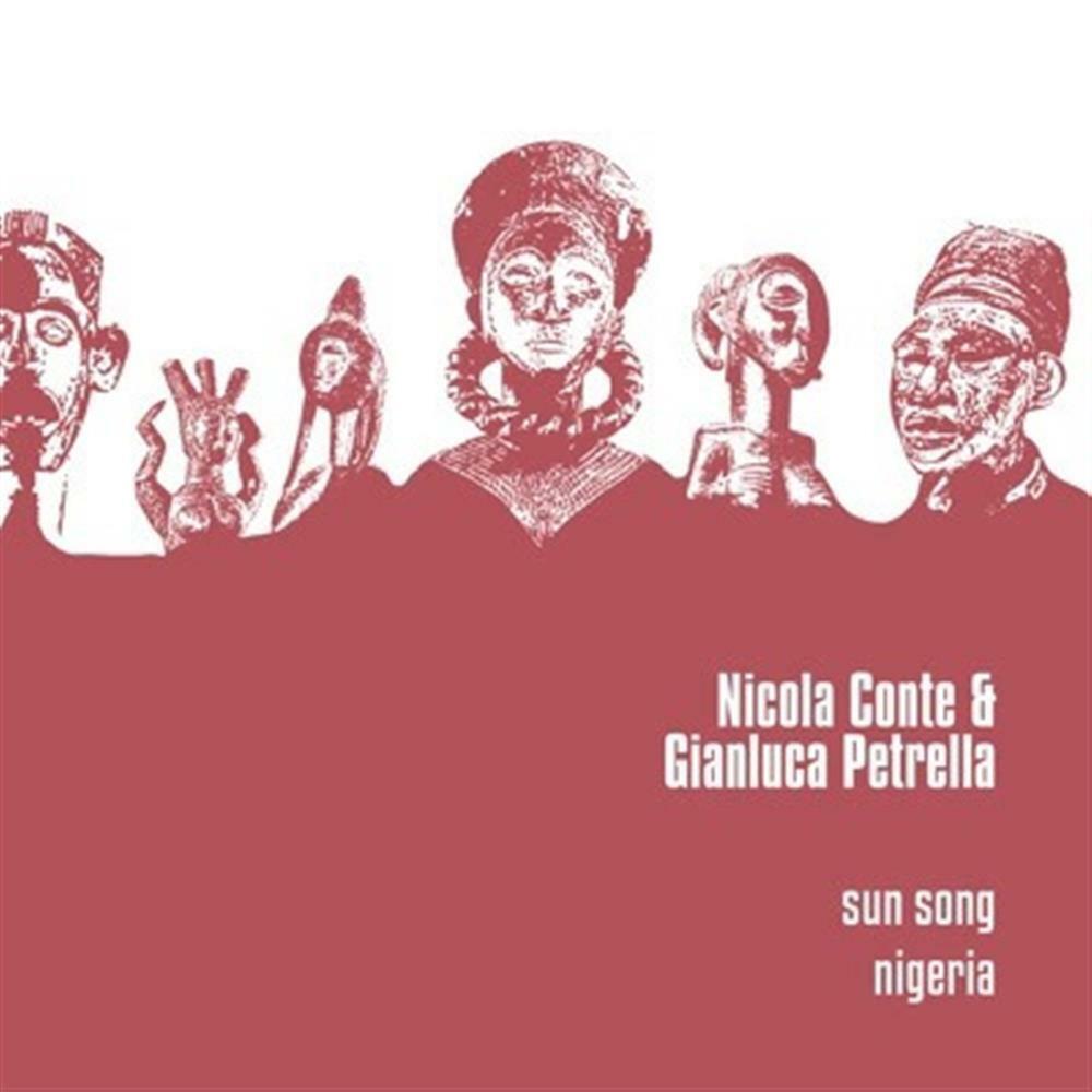 Sun Song / Nigeria (12'') - Nicola Conte & Gianluca Petrella (Vinile)