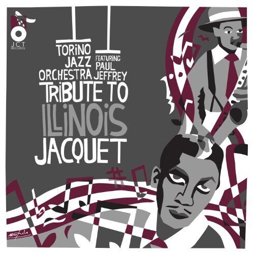 Torino Jazz Orchestra, Paul Jeffrey  - Tribute To Illinois Jacquet CD
