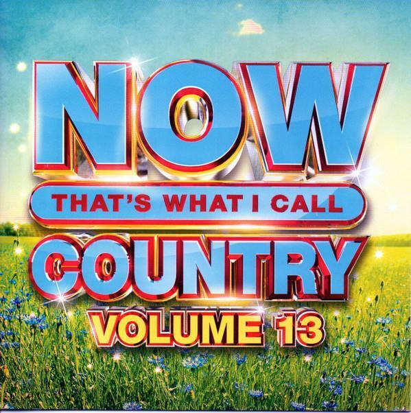 Artisti Vari - Now That's What I Call Country Volume 13 / Various - Cd
