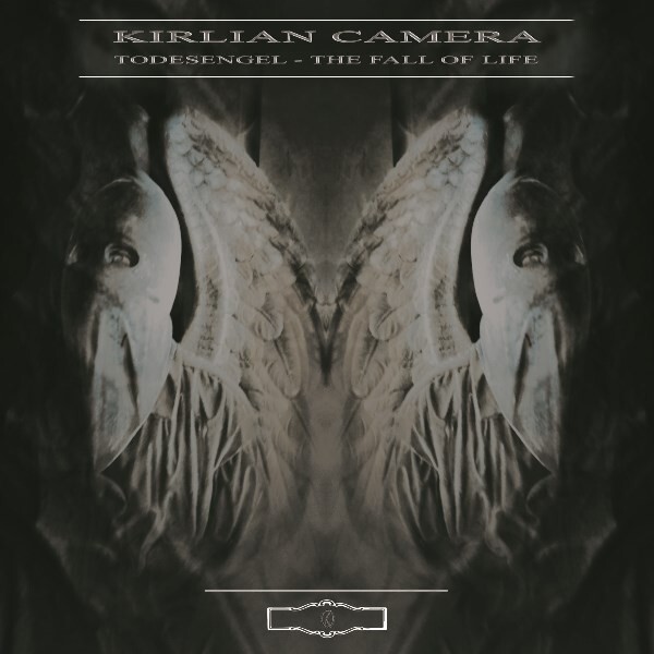 KIRLIAN CAMERA - Todesengel - The Fall Of Life - CD SIGILLATO SEALED DIGIPAK