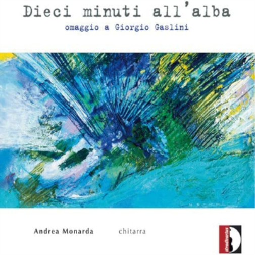 Andrea Monarda Andrea Monarda: Dieci Minuti All'alba: Omaggio a Giorgio Gas (CD)